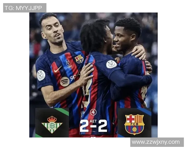 巴萨与皇家贝蒂斯精彩对决视频回放全程回顾与分析 巴萨与皇家贝蒂斯精彩对决视频回放全程回顾与分析